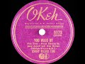 1940 tommy tucker you walk by don brown u0026 amy arnell vocal