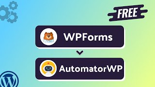 (Free) Integrating WPForms with AutomatorWP | Step-by-Step Tutorial | Bit Integrations