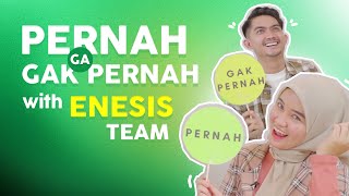 Enesis Talk - Pernah Gak Pernah bersama Enesis Team