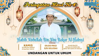 (LIVE) PERINGATAN HAUL KE-10 AL-HABIB ABDULLAH BIN HABIB ABU BAKAR AL-HABSYI, DI KUBAH BASIRIH