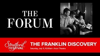 The Franklin Discovery | Stratford Festival Forum 2015