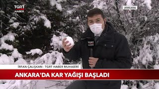 Ankara'da Kar Yağışı Başladı