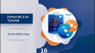 Master Python for & while Loops for AI & Machine Learning | Automate Decisions & Tasks