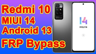 Redmi 10 frp bypass miui 14 / сбрось гугл аккаунта Redmi 10 версия 14 | 2024 bypass