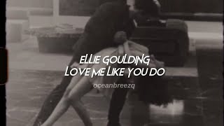 ellie goulding-love me like you do (sped up+reverb)