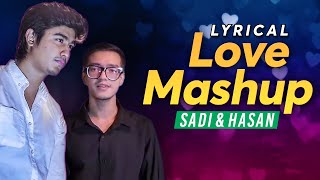 Bangla Love Mashup | Lyrics | Hasan S. Iqbal |  Shiekh Sadi
