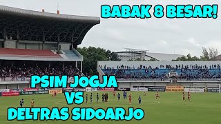 PSIM JOGJA VS DELTRAS SIDOARJO! BABAK 8 BESAR!