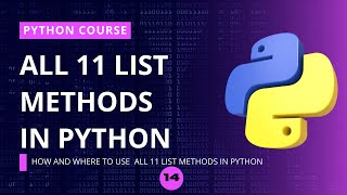 ALL 11 LIST METHODS IN PYTHON EXPLAINED | Python course for Beginners| python full course