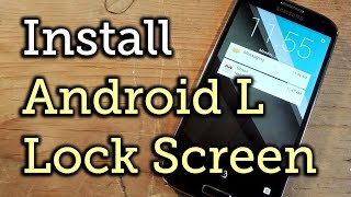 Android L Lock Screen on Your Galaxy or Other Android Device [How-To]