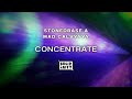 Concentrate (Radio Edit) - Stonedbase & MAD Calvyyyy