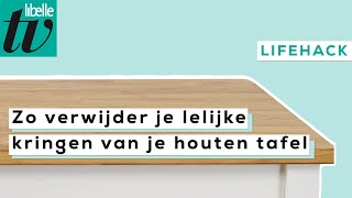 Verwijder kringen van je houten tafel - Libelle Lifehack