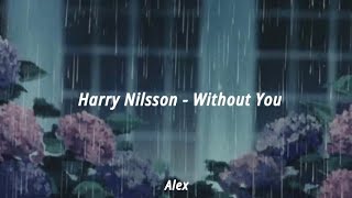 Harry Nilsson - Without You //Traducida al Español//
