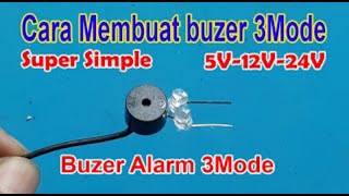 How to make a buzer 3 modes DIY Creative Ideas