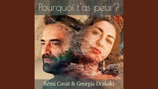 Pourquoi t'as Peur (feat. Georgia Drakaki)