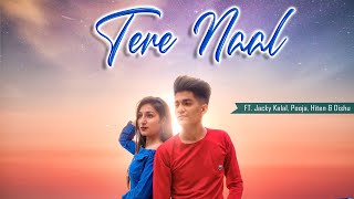 Tere Naal Video Song | Darshan Raval | Jacky, Pooja, Hiten & Dishu | Best Cover Video | Latest 2020