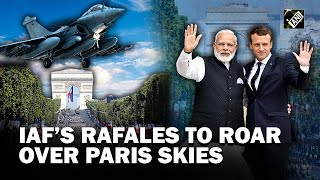IAF’s Rafales to fly over Paris skies; PM Modi will be guest of honour in Bastille Day Parade