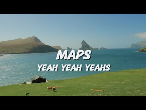 Maps Yeah Yeah Yeahs Lyric Youtube