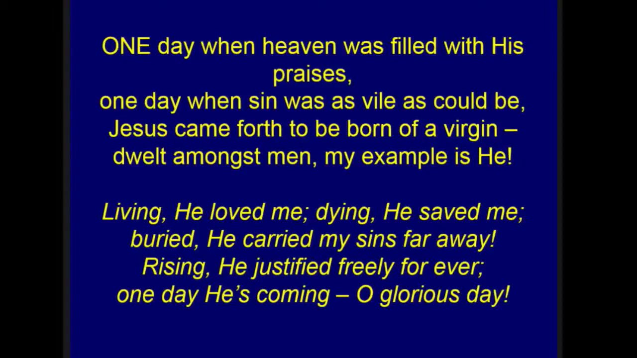 One Day When Heaven Was Filled With His Praises • J. Wilbur Chapman ...