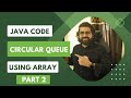 Circular Queue implementation using Array  Queue in Data Structure | DSA  Java Tutorial | Part 2