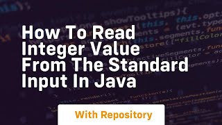 how to read integer value from the standard input in java