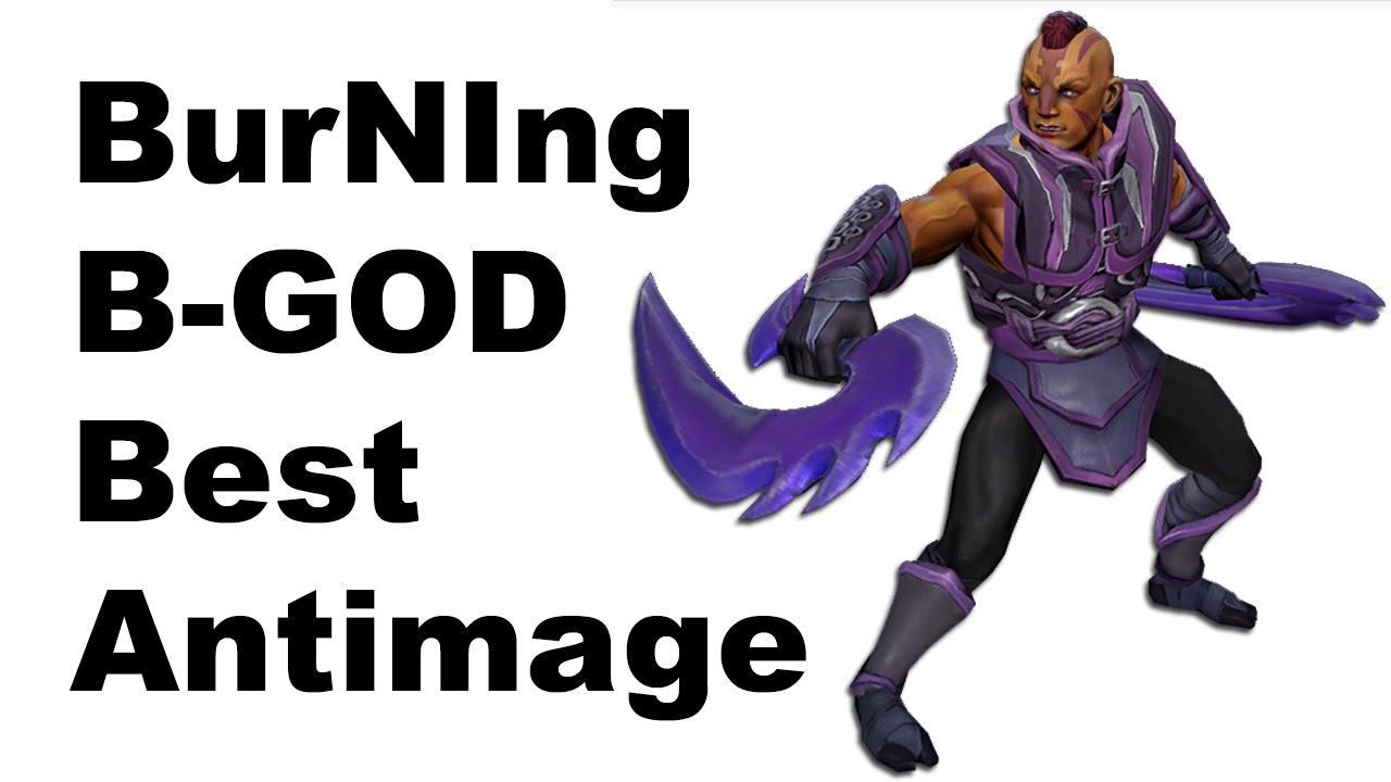 BurNIng Best Antimage B-GOD Vs SECRET TI5 Dota 2 - YouTube