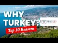 Why Turkey? | Top 10 Reasons for Buying Property in Turkey #LivinginTurkey