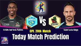 CPL T20 St Kitts & Nevis Patriots vs Saint Lucia Kings 20th CPL T20 Today Match Prediction