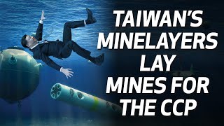 Taiwan’s minelayers are turning the South China Sea into a Chinese graveyard