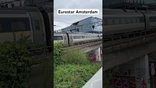 Eurostar Departing Amsterdam Centraal