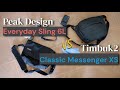 Peak Design Everyday Sling 6L vs Timbuk2 Classic Messenger XS