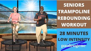 28 Minute TRAMPOLINE REBOUNDING WORKOUT SENIORS OR BEGINNERS - A Fun and Easy Way to Keep Fit.