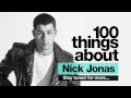 Nick Jonas 100 Things You Didn't Know  MTV News