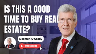 Is this a good time to buy  Real Estate | Norman Gets Results | Norman OGrady #realestate