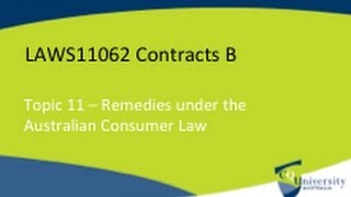 Contract Law: Australian Consumer Law Remedies