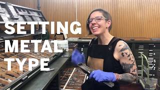 Setting Metal Type