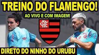 AO VIVO: TREINO DO FLAMENGO DIRETO DO NINHO DO URUBU / COBERTURA ESPECIAL MENGÃO X VASCO