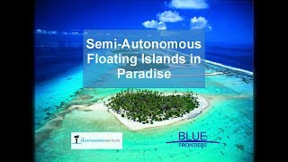 Seasteading In French Polynesia - Joe Quirk