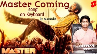 Master Coming song on keyboard by koustuubh #shorts #master