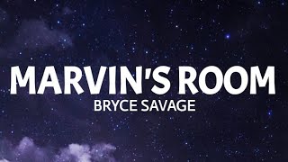 Bryce Savage - Marvin's Room (Lyrics)(Cover)