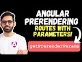 Angular Prerendering for Dynamic Routes: The Ultimate Guide to getPrerenderParams