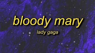 Lady Gaga - Bloody Mary (sped up/tiktok version) Lyrics | i'll dance dance dance with my hands