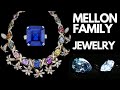 Mellon's Family Most Famous Jewellery