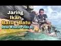 Jaring Ikan Batu - Batu Di Desa Wisata Pulau Ay | Banda Neira #jaringikan #jaringikandilaut