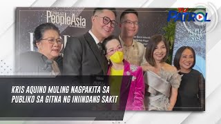 Kris Aquino muling nagpakita sa publiko sa gitna ng iniindang sakit | TV Patrol