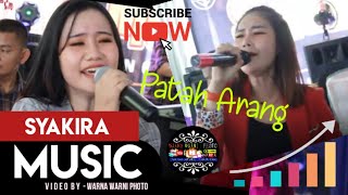 Patah Arang || SYAKIRA MUSIC || WARNAWARNI || TL.Kemang || Wd'Citra&Arif || 06 Agt 2023