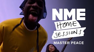 Master Peace – 'PNE', 'Overdrive' and 'PDA' | NME Home Sessions