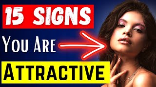 15 Amazing Signs You Have An Attractive Personality (Psychology FACTS)