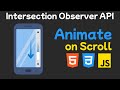 Scroll Animation Made Easy: Intersection Observer API Tutorial