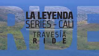 La Leyenda Series MTB - Cali, Colombia - Un anticipo de la ruta Travesía 33km! 🚵 👍 🇨🇴