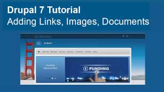 Drupal 7 Tutorial: Adding Links, Images, Documents
